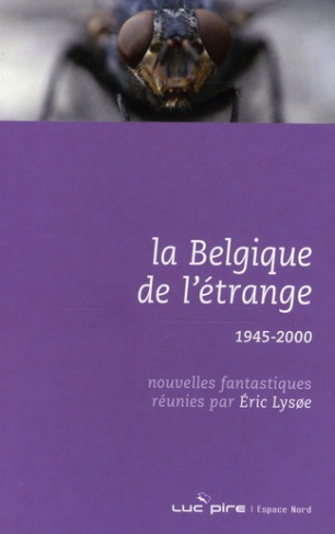 La Belgique de l'étrange. Tome 4, 1945-2000