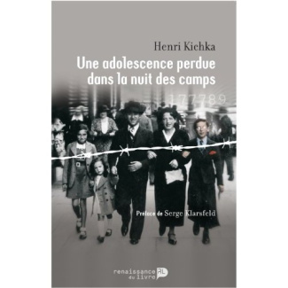 Une adolescence perdue dans la nuit des camps. 5e édition revue et corrigée