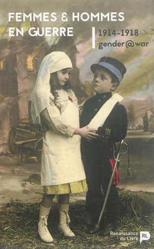 Femmes et hommes en guerre, 1914-1918