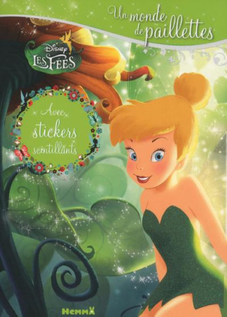 Disney Les fées. Avec des stickers scintillants