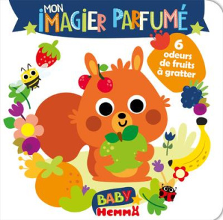 Mon imagier parfumé. 6 odeurs de fruits à gratter