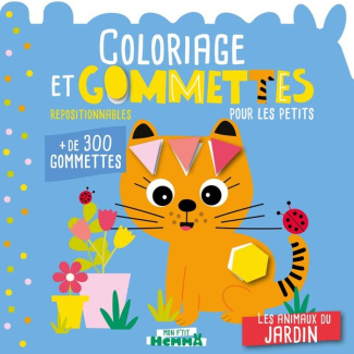 Coloriage et gommettes repositionnables pour les petits : Les animaux du jardin.   de 300 gommettes