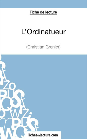 L'ordinatueur. Analyse complète de l'oeuvre