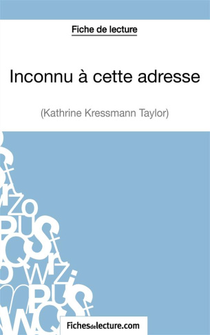 Inconnu à cette adresse. Analyse complète de l'oeuvre