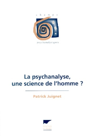 La psychanalyse, une science de l'homme ?