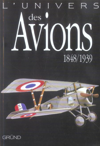L'univers des avions 1848/1939