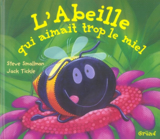 L'Abeille qui aimait trop le miel