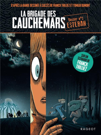 La brigade des cauchemars Tome 3 : Esteban