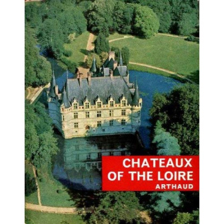 CHATEAUX DE LA LOIRE EDITION EN ANGLAIS