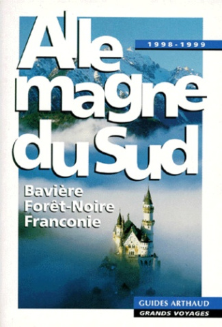 ALLEMAGNE DU SUD. Bavière, Forêt-Noire, Franconie 1998-1999