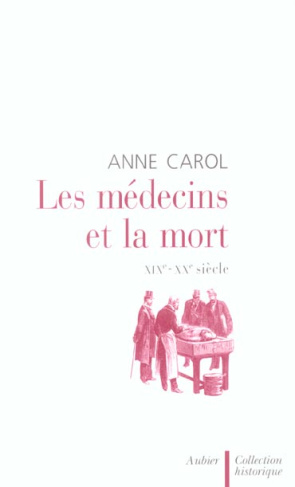 Les médecins et la mort. XIXe - XXe siècle