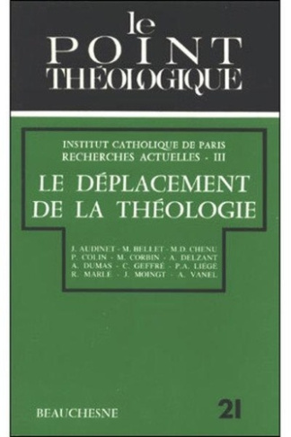 Le déplacement de la théologie. Recherches actuelles III