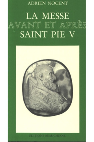 La messe avant et après Saint Pie V