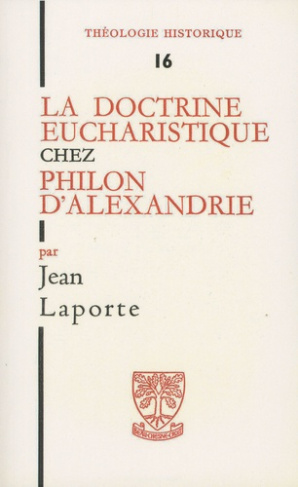 La doctrine eucharistique chez Philon d'Alexandrie