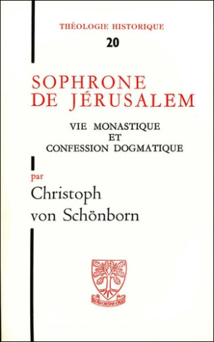 Sophrone de Jérusalem. Vie monastique et confession dogmatique