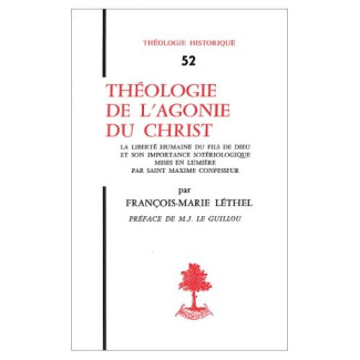 Théologie de l'agonie du Christ. La liberté humaine du Fils de Dieu et son importance sotériologique