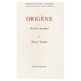 Origène. Sa vie et son oeuvre