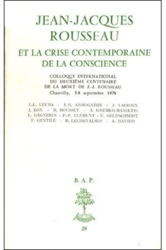 Bap n29 - jean-jacques rousseau et la crise contemporaine de la conscience