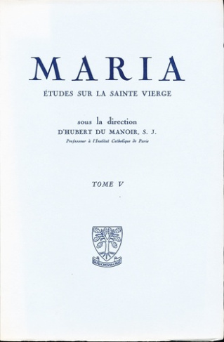 Maria - Etudes sur la Sainte Vierge - Tome 5