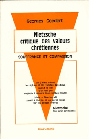 Nietzsche, critique des valeurs chrétiennes. Souffrance et compassion