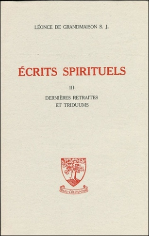 Ecrits spirituels. Tome 3