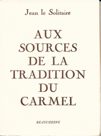 Aux sources de la tradition du Carmel