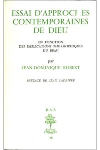 Essais d'Approches contemporaines de Dieu