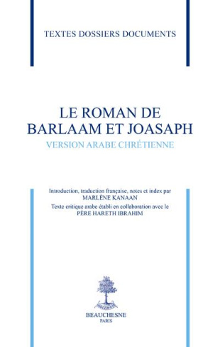 Le roman de Barlaam et Joasaph. Version arabe chrétienne