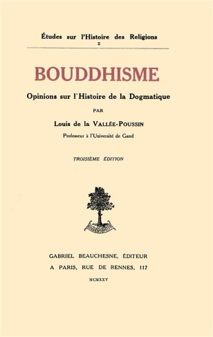 Bouddhisme, opinions sur l'histoire de la dogmatique. 3e édition