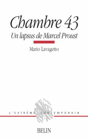 Chambre 43. Un lapsus de Marcel Proust