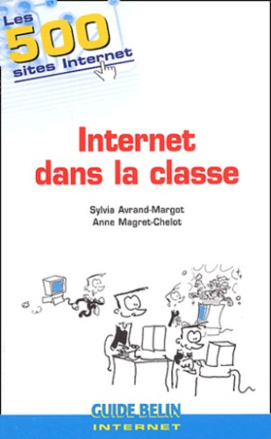 Internet dans la classe. Les 500 sites internet
