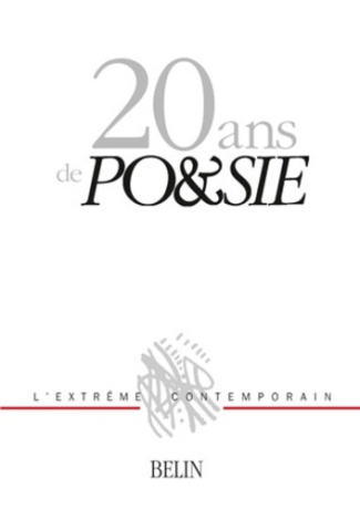 20 ans de "Po&sie". Choix de textes publiés dans la revue "Po&sie", 1977-199