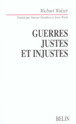 Guerres justes et injustes. Argumentation morale avec exemples historiques