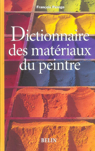 Dictionnaire des matériaux du peintre