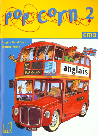 Anglais CM2. Pop Corn 2