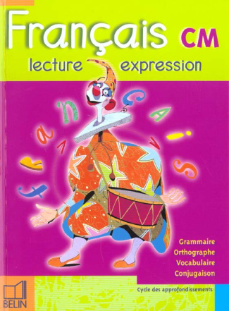 Français CM. Lecture et expression