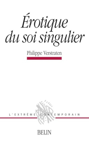 Érotique du soi singulier