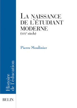 La naissance de l'étudiant moderne (XIXème siècle)