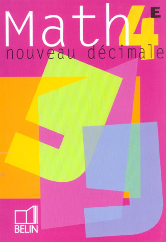 NOUVEAU DECIMALE. MATH 4E - MANUEL DE L’