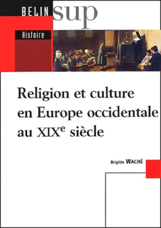 Religion et culture en Europe occidentale au XIXème siècle