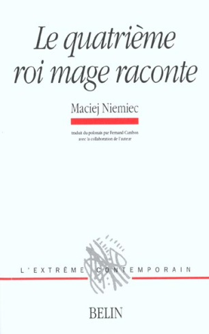 Le quatrième roi mage raconte