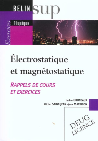 Electrostatique et magnétostatique. Rappels de cours et exercices