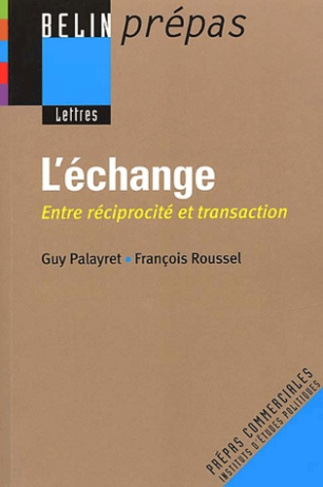 L'échange. Entre réciprocité et transaction