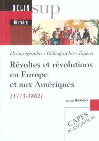 Révoltes et révolutions en Europe et aux Amériques