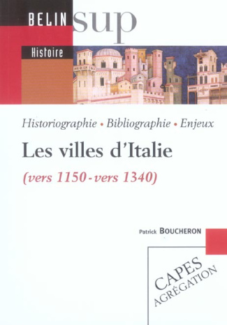 Les villes d'Italie (vers 1150-vers 1340)