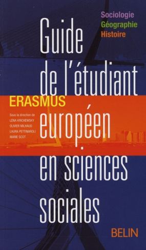 Guide de l'étudiant européen en sciences sociales. Erasmus sociologie, géographie, histoire