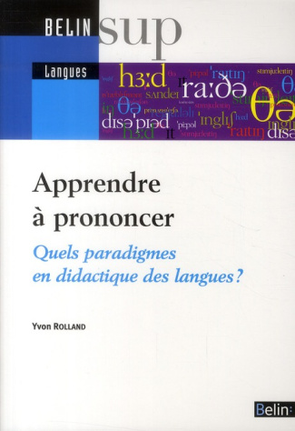Apprendre à prononcer. Quels paradigmes en didactique des langues ?