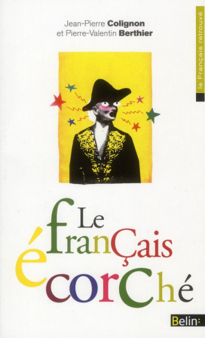 Le français écorché