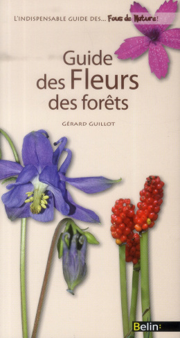 Guide des fleurs des forêts