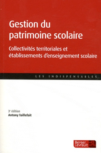 Gestion du patrimoine scolaire. collectivités territoriales et établissements d'enseignement scolair